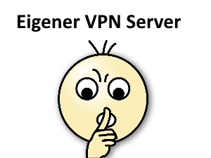 Eigener VPN Server